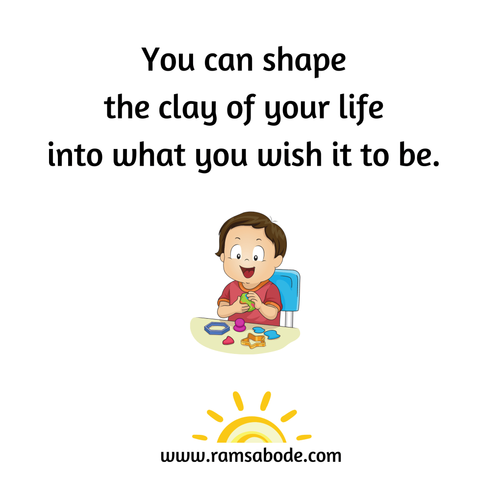 Shape your life